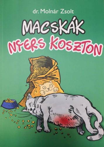 Macskák nyers koszton - Dr. Molnár Zsolt