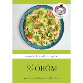   Táplálkozás-Beállítás™ Szakácskönyv 3. Ételöröm/Életöröm Nutri-Funkcionális