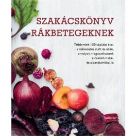 Szakácskönyv rákbetegeknek - Clare Shaw