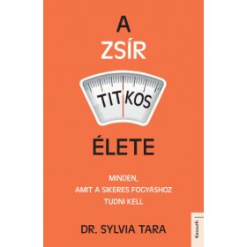 A zsír titkos élete - Dr. Sylvia Tara