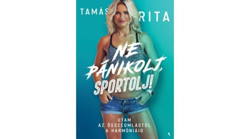 Ne pánikolj, sportolj! - Tamás Rita