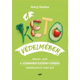 A keto védelmében - Gary Taubes