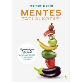 Mentes táplálkozás - Molnár Dávid