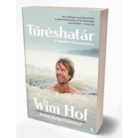 Tűréshatár, A jégember élete képekben - Wim Hof