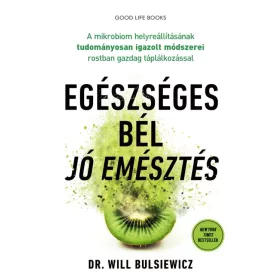 Egészséges bél – jó emésztés - Dr. Will Bulsiewicz