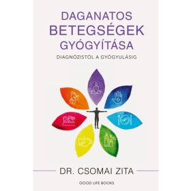 Daganatos betegségek gyógyítása - Dr. Csomai Zita