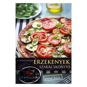 Dr. Tolnai: Érzékenyek szakácskönyve