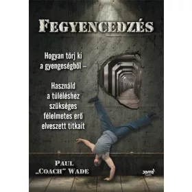 Fegyencedzés - Paul Coach Wade
